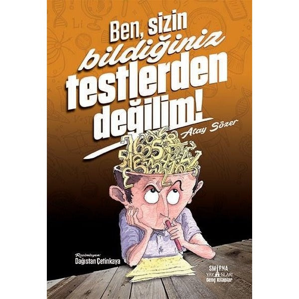 Ben Sizin Bildiğiniz Testlerden Değilim!