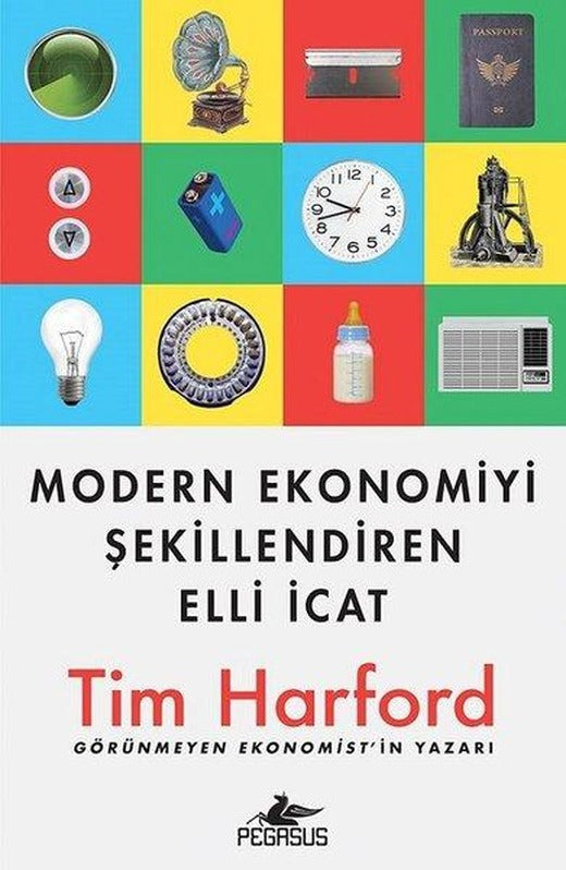 Modern Ekonomiyi Şekillendiren Elli İcat | Pegasus (İnce Kapak)