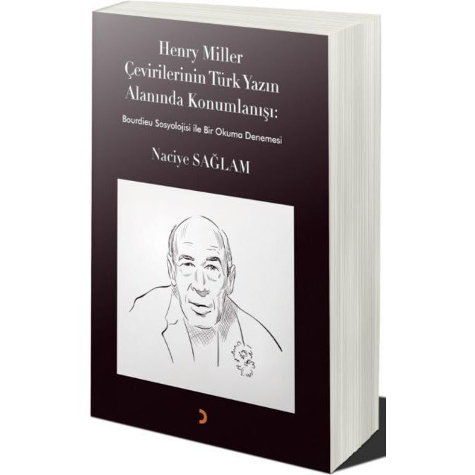 Henry Miller Çevirilerinin Türk Yazın Alanında Konumlanışı