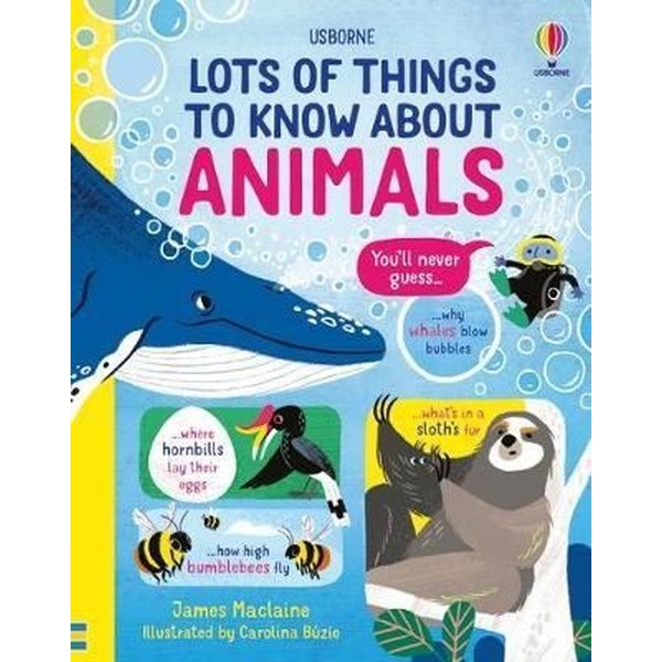 Lots of Things to Know About Animals | Usborne (Ciltli)