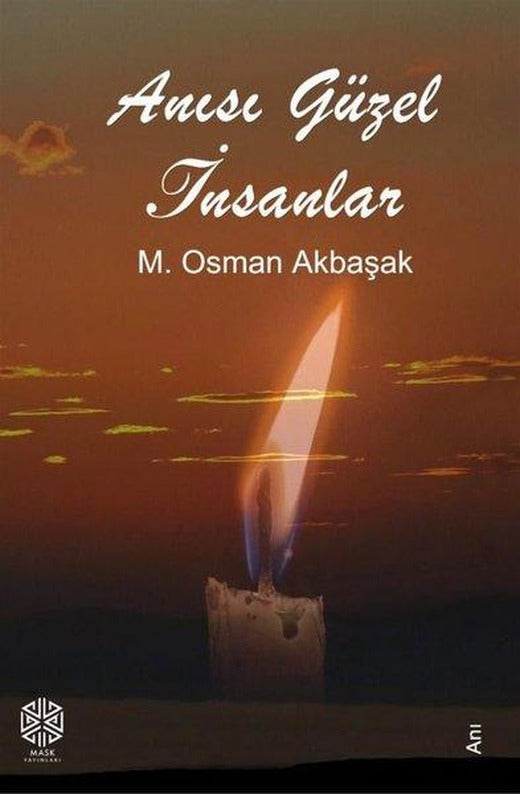 Anısı Güzel İnsanlar | Mask Yayınları (İnce Kapak)