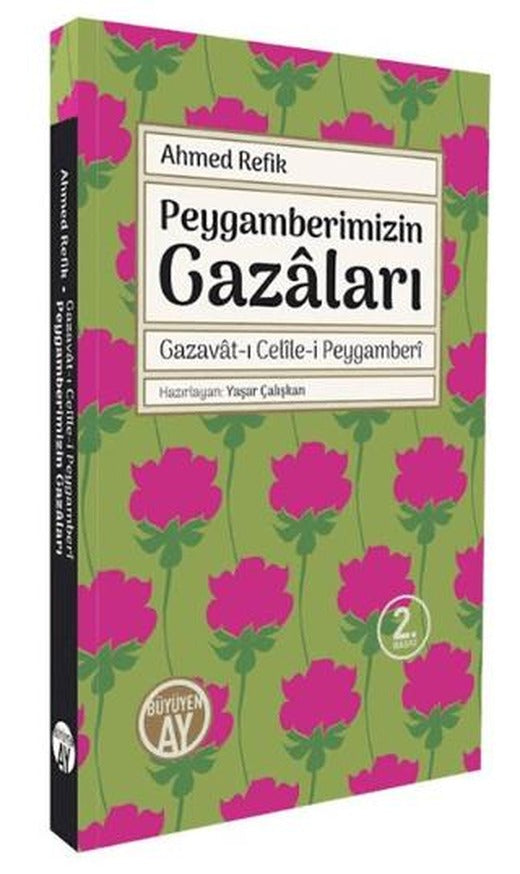 Gazavat-ı Celile-i Peygamberi / Peygamberimizin Gazaları