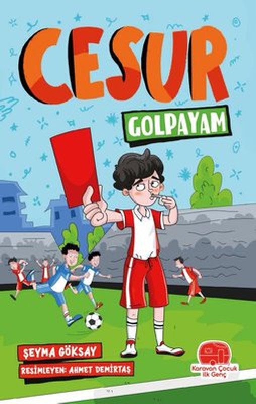 Cesur Golpayam | Karavan Çocuk