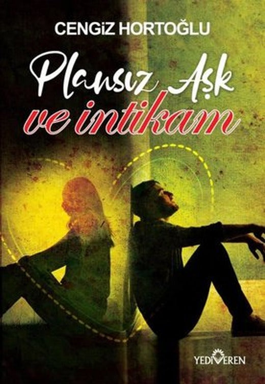 Plansız Aşk ve İntikam | Yediveren Yayınları