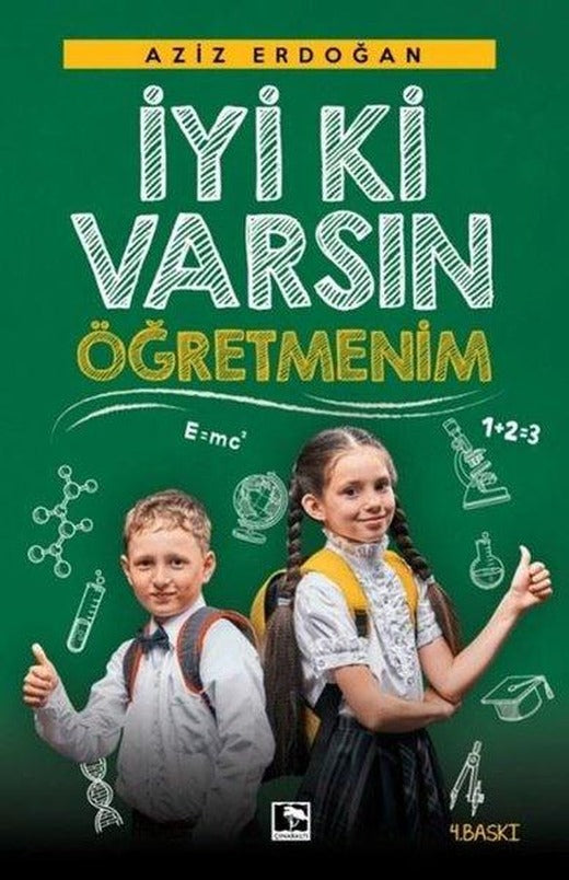 İyi ki Varsın Öğretmenim | Çınaraltı Yayınları (İnce Kapak)