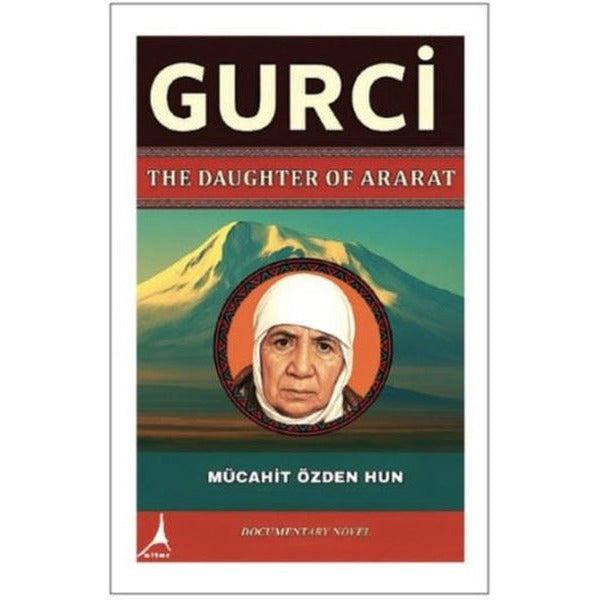 Gurci-The Daughter of Ararat | Alter Yayınları (İnce Kapak)