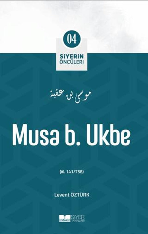 Musa B. Ukbe | Siyer Yayınları (Ciltsiz)