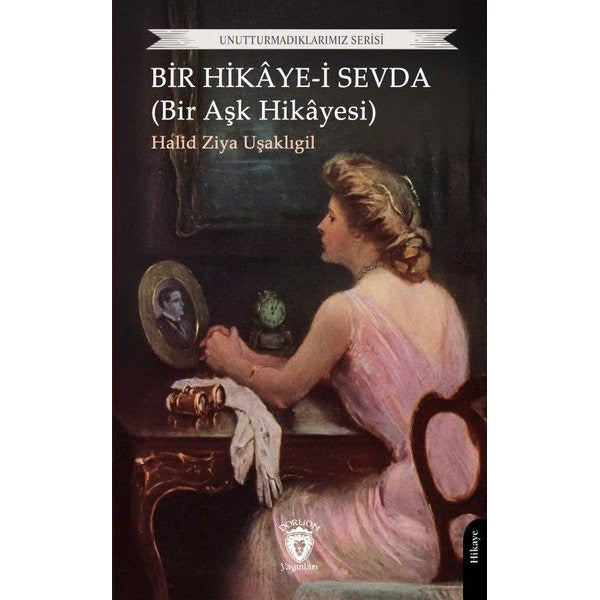 Bir Hikâye-i Sevda (Bir Aşk Hikâyesi)