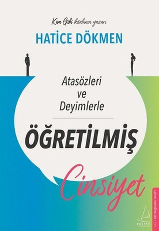 Atasözleri ve Deyimlerle Öğretilmiş Cinsiyet | Destek Yayınları (İnce Kapak)