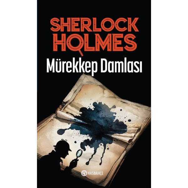 Mürekkep Damlası - Sherlock Holmes 2 | Hasbahçe (Ciltsiz)