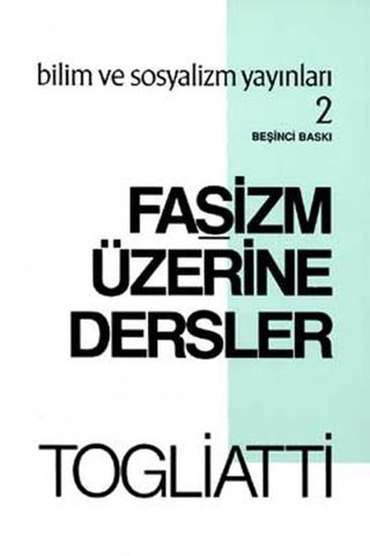 Faşizm Üzerine Dersler | Bilim ve Sosyalizm Yayınları (Ciltsiz)