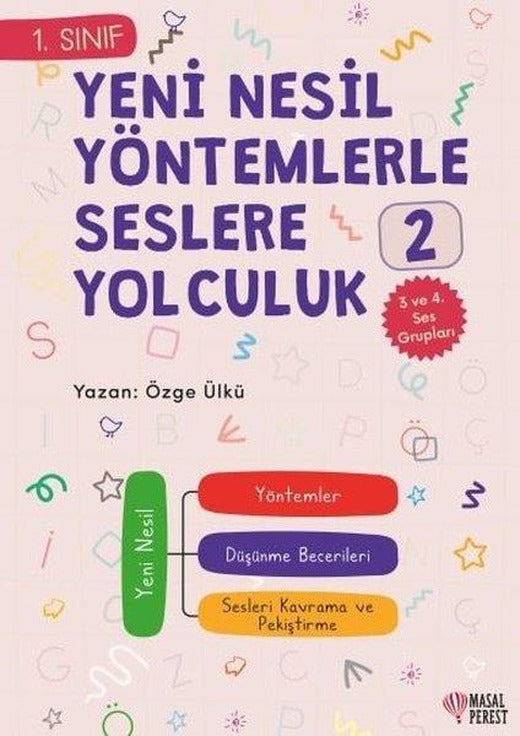 1.Sınıf Yeni Nesil Yöntemlerle Seslere Yolculuk 2 - 3 ve 4. Ses Grupları | Masalperest (İnce Kapak)