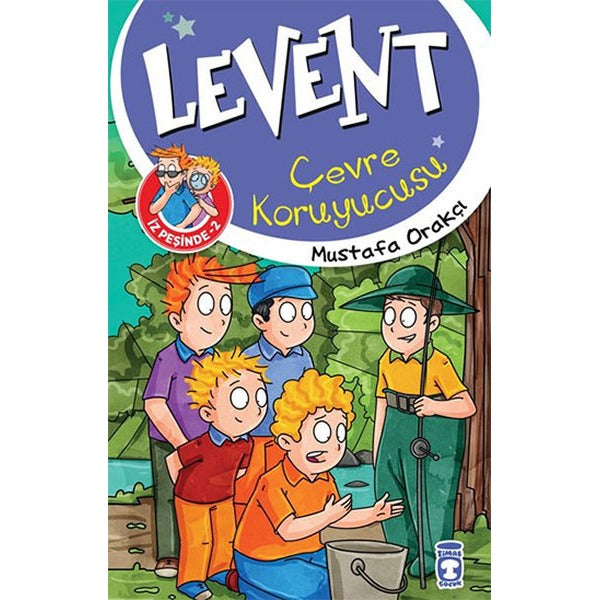 Levent İz Peşinde 2 - Çevre Koruyucusu | Timaş Çocuk (İnce Kapak)