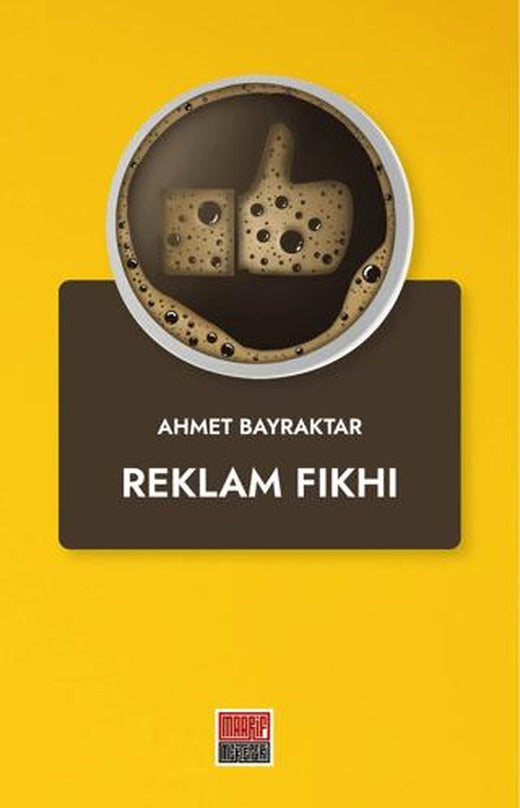 Reklam Fıkhı | Maarif Mektepleri (Ciltsiz)