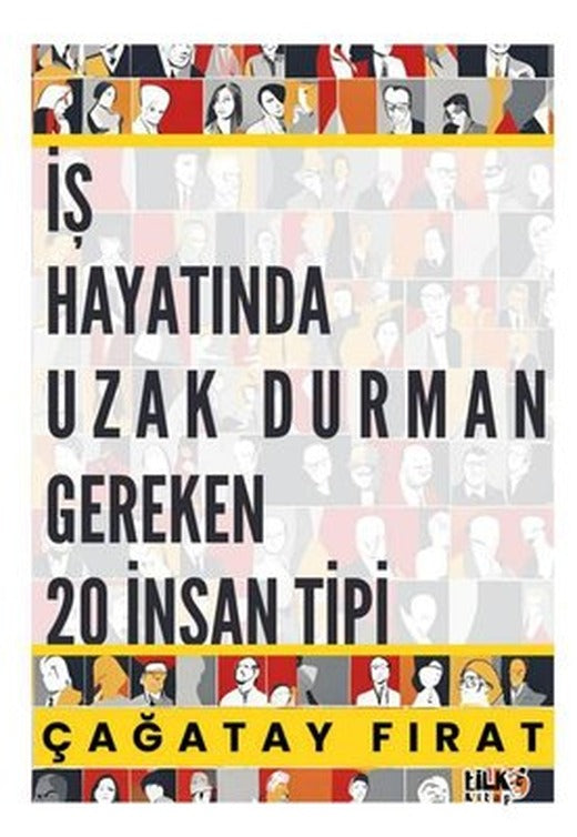 İş Hayatında Uzak Durman Gereken 20 İnsan Tipi | Tilki Kitap (İnce Kapak)