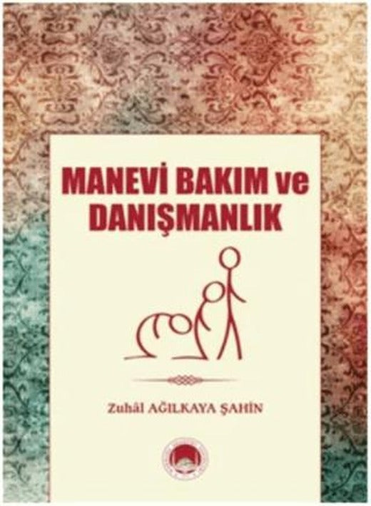 Manevi Bakım Ve Danışmanlık