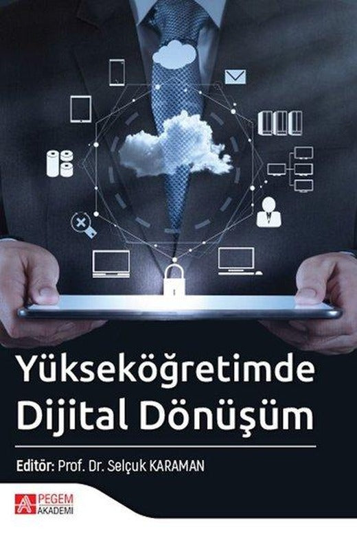 Yükseköğretimde Dijital Dönüşüm | Pegem Akademi Yayıncılık (İnce Kapak)