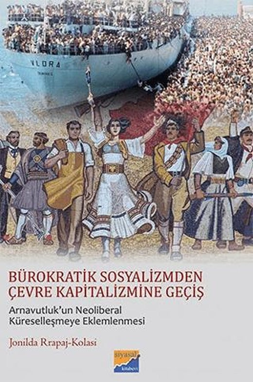 Bürokratik Sosyalizmden Çevre Kapitalizmine Geçiş | Siyasal Kitabevi - Akademik Kitaplar (Ciltsiz)
