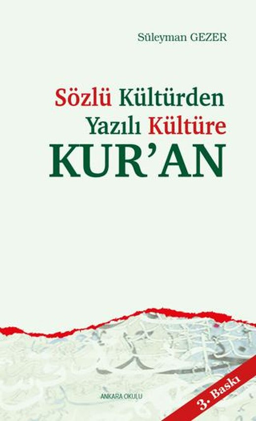 Sözlü Kültürden Yazılı Kültüre Kur’an | Ankara Okulu Yayınları (Ciltsiz)