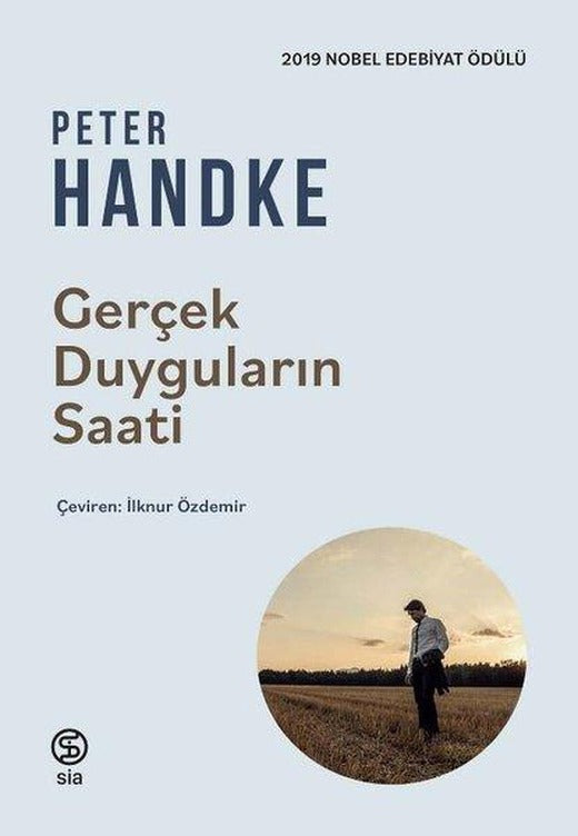 Gerçek Duyguların Saati | Sia Kitap (İnce Kapak)