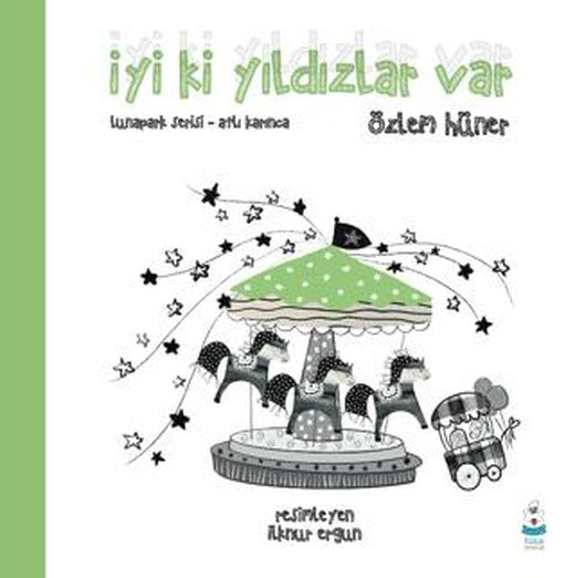 İyi ki Yıldızlar Var | Luna Çocuk Yayınları (Ciltsiz)