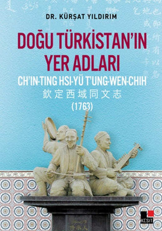 Doğu Türkistan'ın Yer Adları | Kesit Yayınları