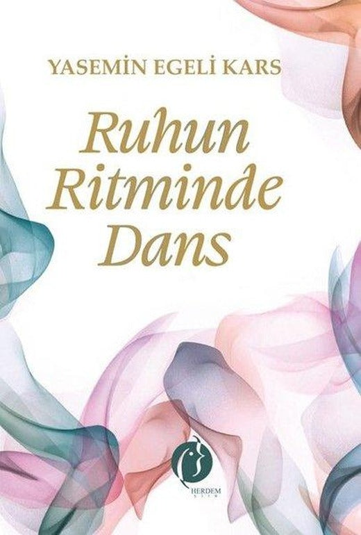 Ruhun Ritminde Dans | Herdem Kitap (İnce Kapak)