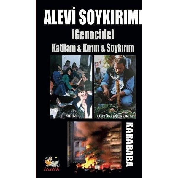 Alevi Soykırımı (Genocide) Katliam & Kırım & Soykırım | İtalik Yayınları (İnce Kapak)