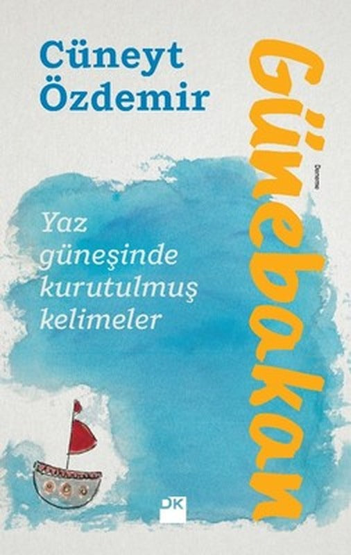 Günebakan-Yaz Güneşinde Kurutulmuş Kelimeler | Doğan Kitap
