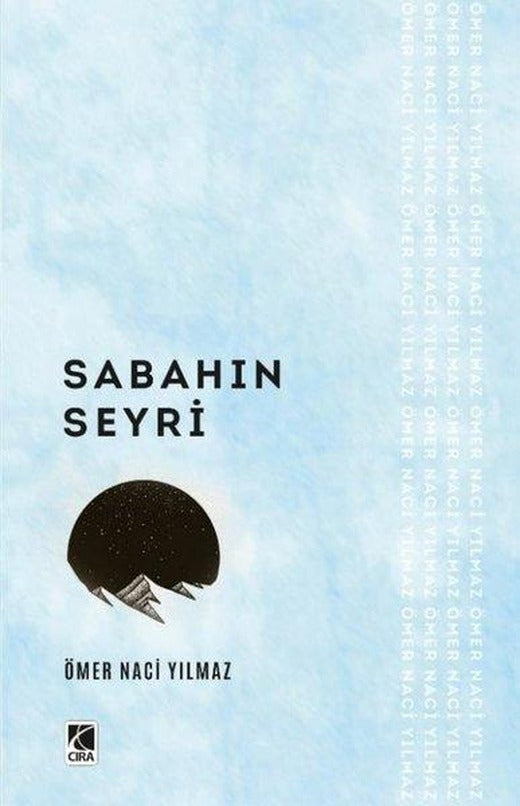 Sabahın Seyri | Çıra Yayınları (İnce Kapak)