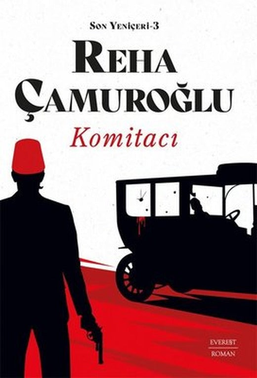 Komitacı - Son Yeniçeri 3 | Everest Yayınları (İnce Kapak)