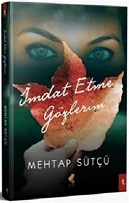 İmdat Etme Gözlerim | Klaros Yayınları (Ciltsiz)