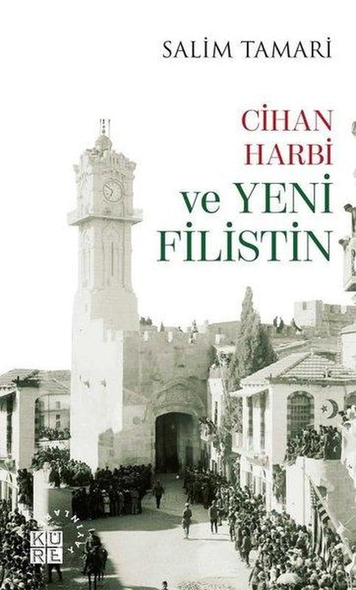 Cihan Harbi ve Yeni Filistin | Küre Yayınları (İnce Kapak)