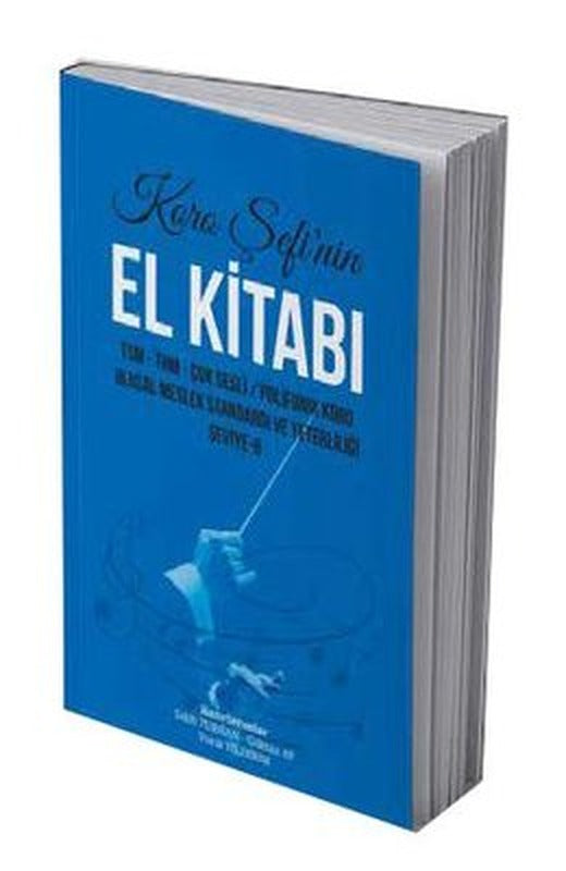 Koro Şefi'nin El Kitabı - TSM THM Çok Sesli Polifonik Koro - Ulusal Meslek Standardı ve Yeterliliğ | ST Prodüksiyon (İnce Kapak)