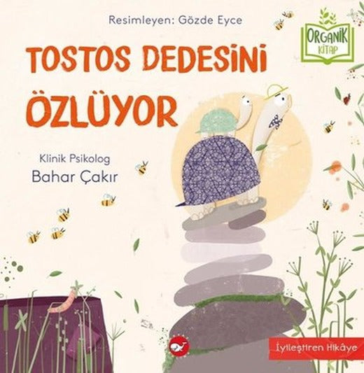 Tostos Dedesini Özlüyor | Beyaz Balina Yayınları (Ciltli)
