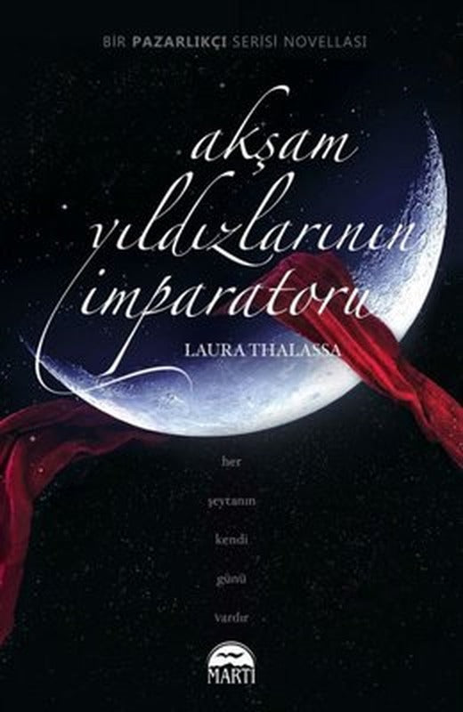 Akşam Yıldızlarının İmparatoru - Pazarlıkçı Serisi 4.Kitap | Martı Yayınları