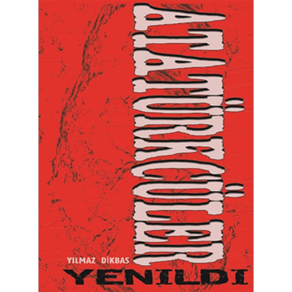Atatürkçüler Yenildi | Enki Yayınları (İnce Kapak)