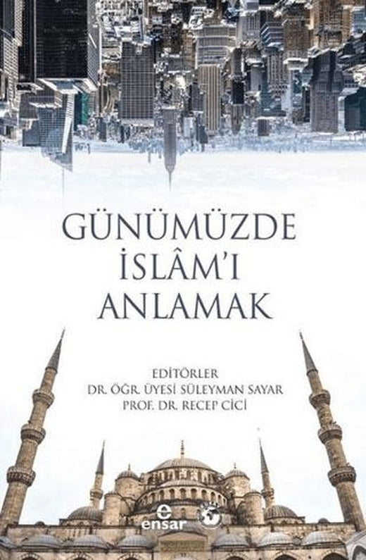 Günümüzde İslam’ı Anlamak