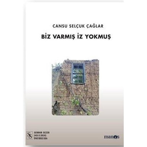 Biz Varmış İz Yokmuş