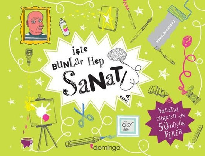İşte Bunlar Hep Sanat | Domingo Yayınevi