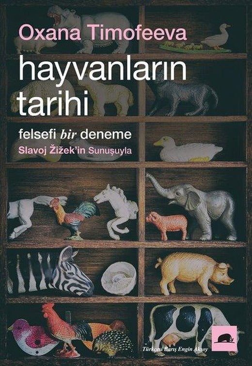 Hayvanların Tarihi - Felsefi Bir Deneme | Kolektif Kitap (İnce Kapak)