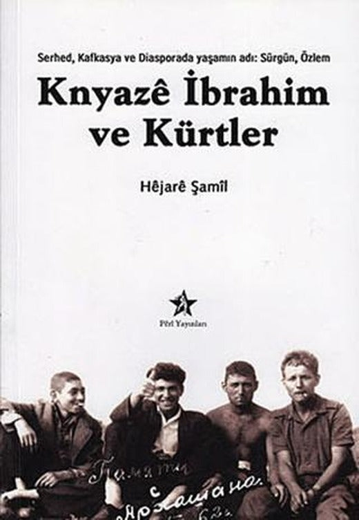Knyaze İbrahim ve Kürtler | Peri Yayınları (Ciltsiz)