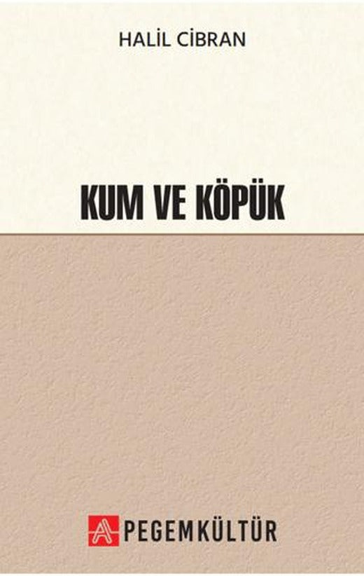 Kum ve Köpük | Pegem Akademi Yayıncılık (Ciltsiz)