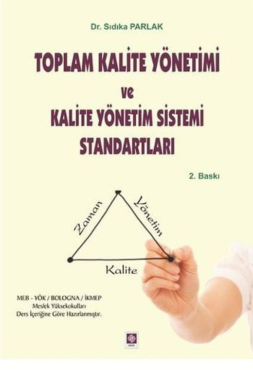 Toplam Kalite Yönetimi ve Kalite Yönetim Sistemi Standartları | Ekin Basım Yayın (İnce Kapak)