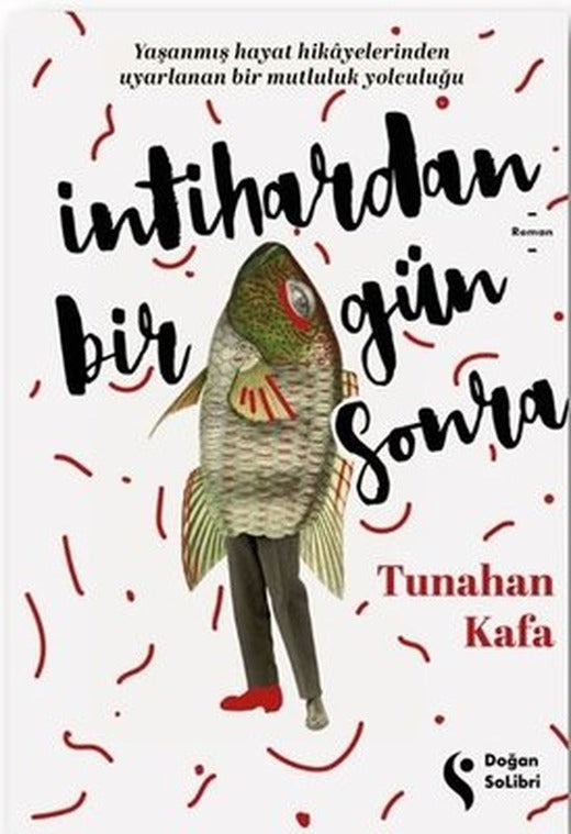 İntihardan Bir Gün Sonra | Doğan Solibri
