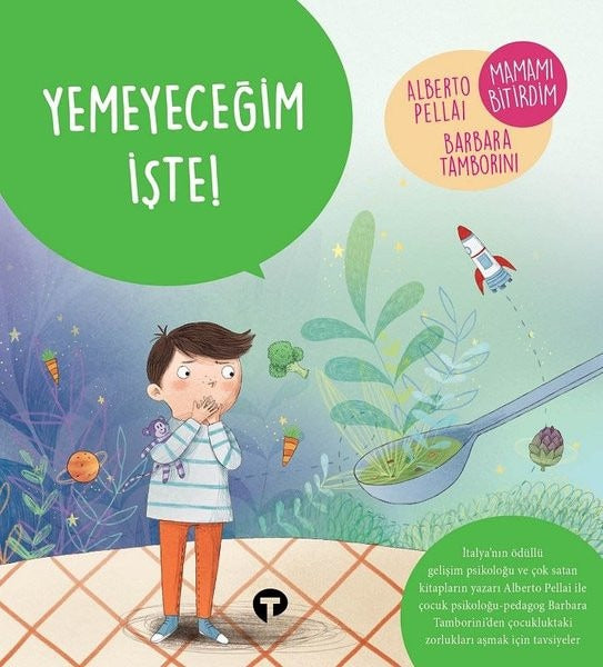 Yemeyeceğim İşte! | Turkuvaz Çocuk