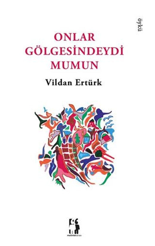 Onlar Gölgesindeydi Mumun