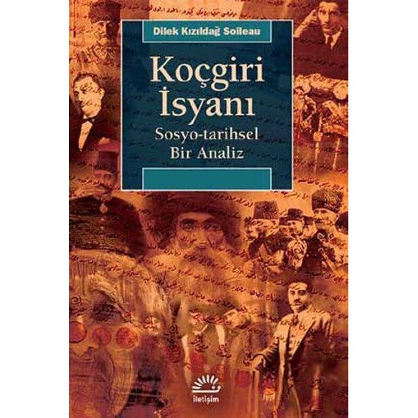Koçgiri İsyanı Sosyo-Tarihsel Bir Analiz | İletişim Yayınları