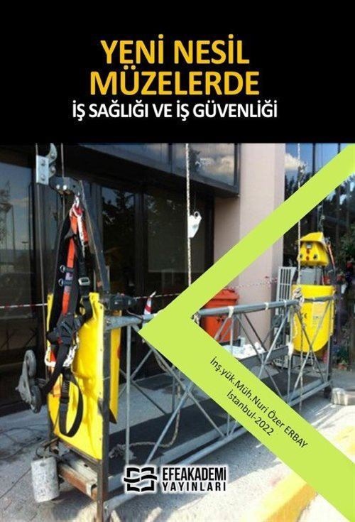 Yeni Nesil Müzelerde İş Sağlığı ve İş Güvenliği