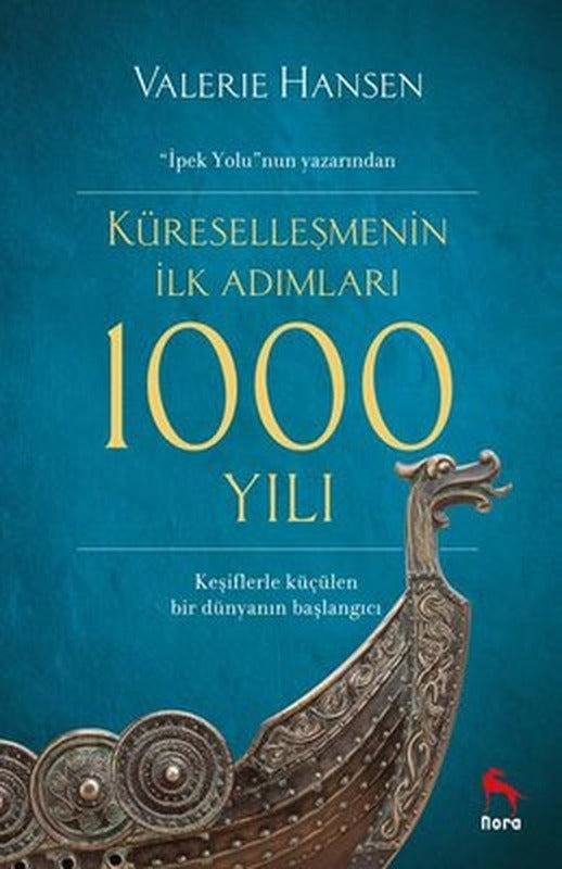 Küreselleşmenin İlk Adımları 1000 Yılı | Nora